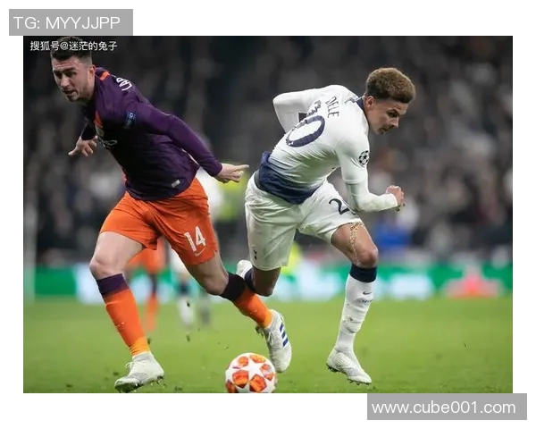 2019年曼城与热刺激战回顾:英超经典对决的精彩瞬间与战术分析 2019年曼城与热刺激战回顾:英超经典对决的精彩瞬间与战术分析